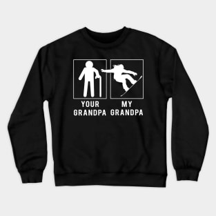 Get Slope-Ready with 'Snowboarding Your Grandpa, My Grandpa' Tee - Perfect for Grandsons & Granddaughters! Crewneck Sweatshirt